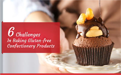 Overcoming the 6 Complications of Baking Gluten-Free Confectionery Products